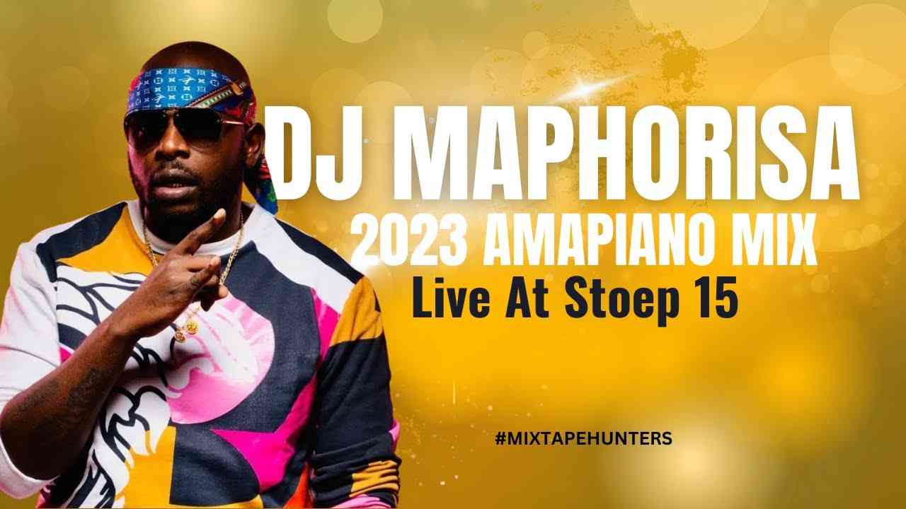 DJ Maphorisa – Stoep15 Amapiano Mix