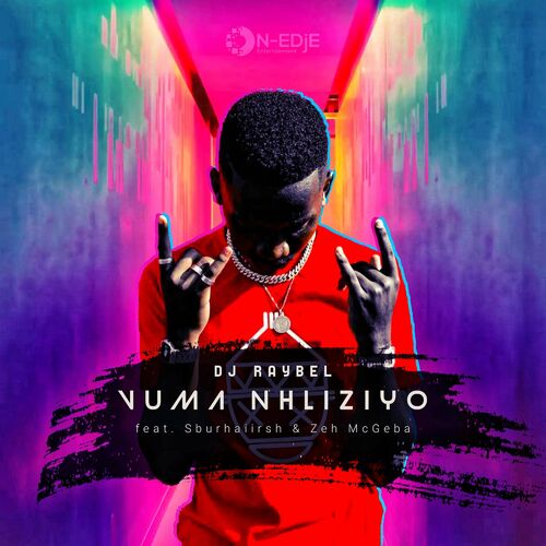 DJ Raybel - Vuma Nhliziyo