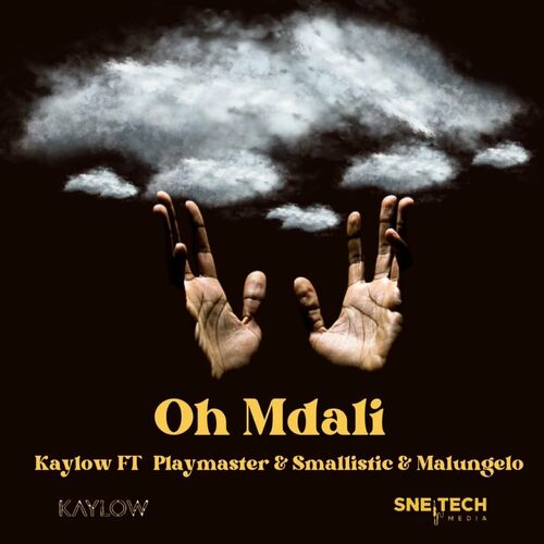 Kaylow - Oh Mdali