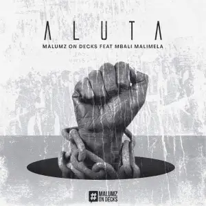 Malumz-on-Decks-Aluta Malumz on Decks – Aluta