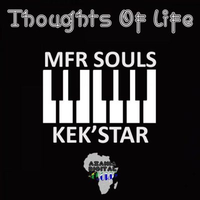 Mfr Souls & Kek’star – Thoughts Of Life (Main Drop Bass Mix HIGH)