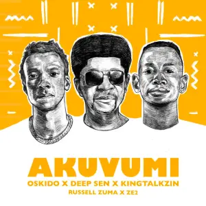 OSKIDO, Deep Sen & King Talkzin – Akuvumi