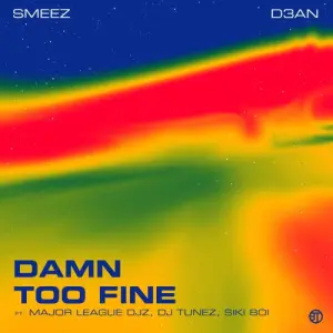 D3AN – TOO FINE