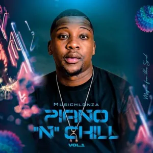 MusicHlonza – Piano ‘N’ Chill Vol. 1 (Album)