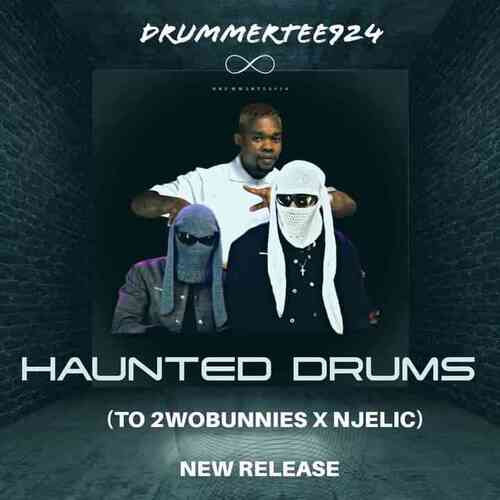 DrummeRTee924 – Haunted Drums (Salutation To 2wobunnies & Njelic)