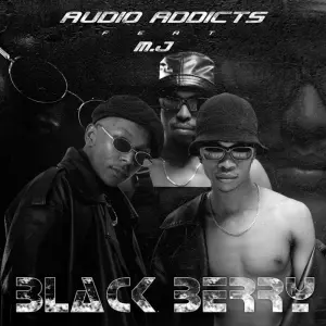 Audio Addicts – Black Berry