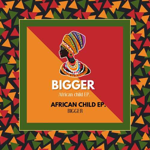 Bigger - African Child EP