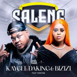 KayGee DaKing & Bizizi - Saleng