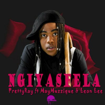 Pretty Ray, May Muzzique Nomaziyane & Leon Lee – Ngiyasfela