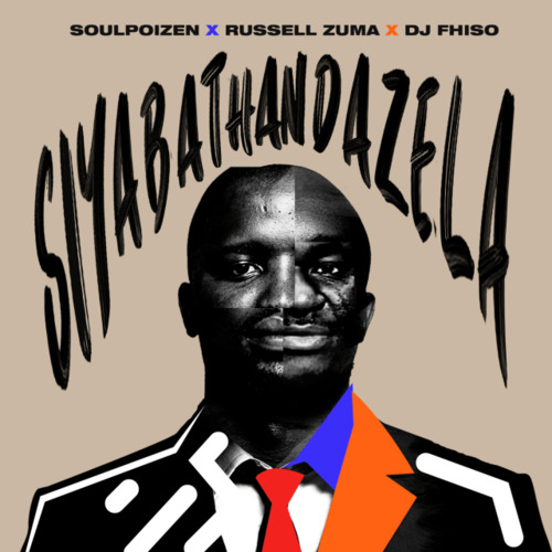 SoulPoizen – Siyabathandazela