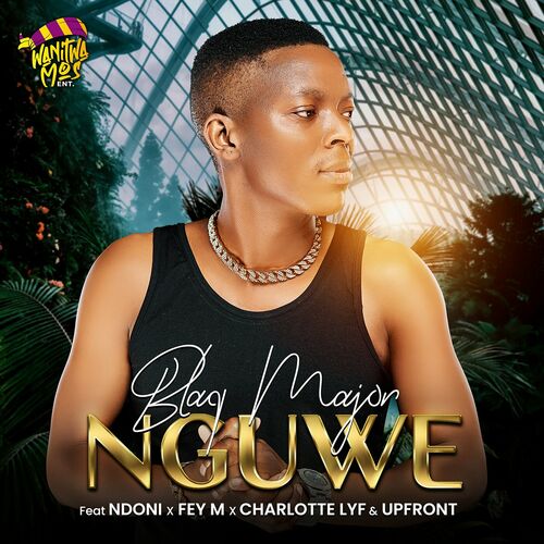 Blaq Major - Nguwe