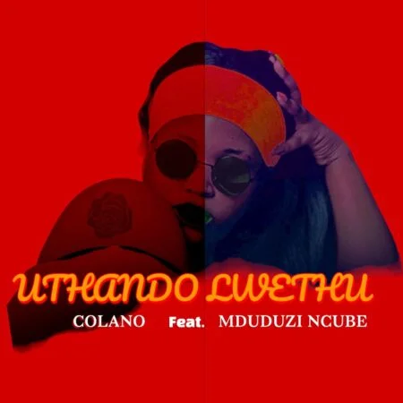 Colano – Uthando Lwethu