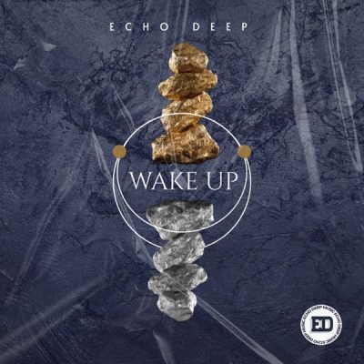 Echo Deep – Wake Up