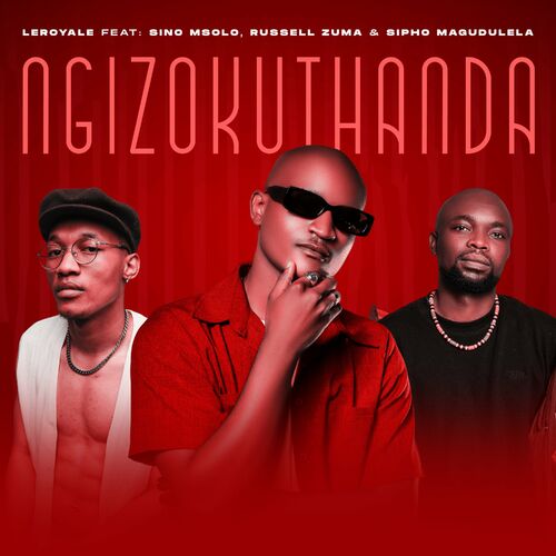 LeRoyale - Ngizokuthanda