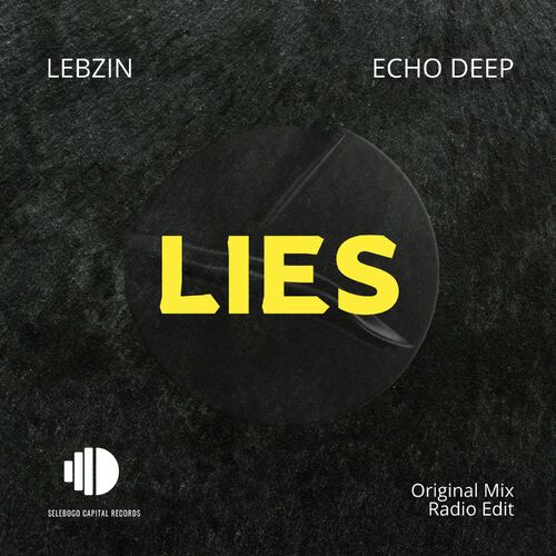 Lebzin & Echo Deep - Lies