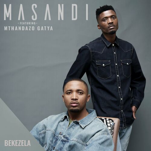 Masandi - Bekezela