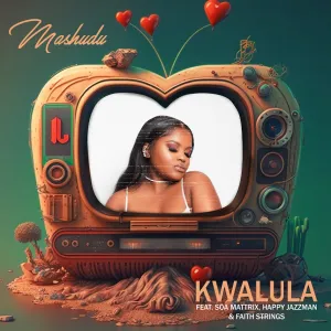 Mashudu – Kwalula