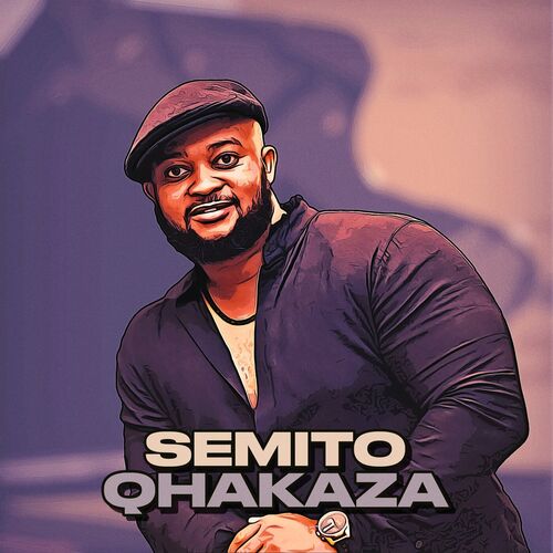 Semito - Qhakaza