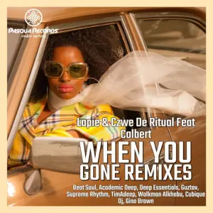 Lapie, Czwe De Ritual & Colbert – When You Gone (Remixes)