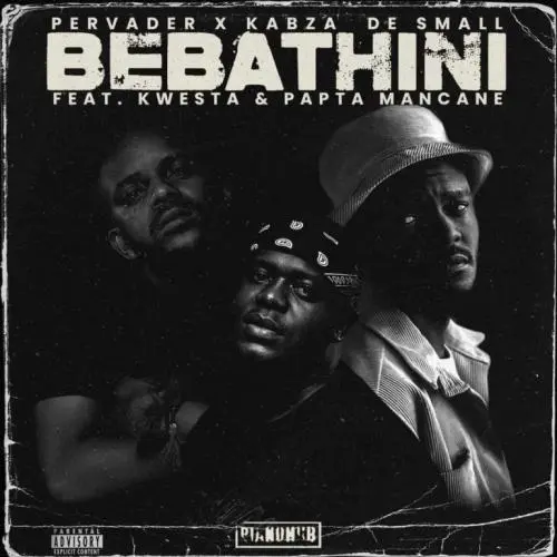 Pervader & Kabza De Small – Bebathini