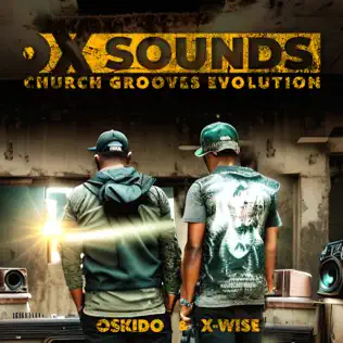 OSKIDO, X-Wise & Nokwazi - African Prayer