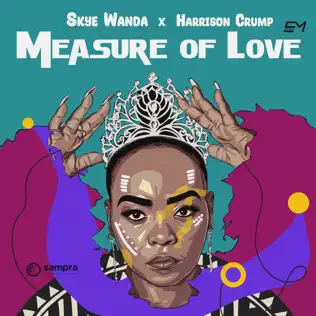 Skye Wanda & Harrison Crump - Measure Of Love