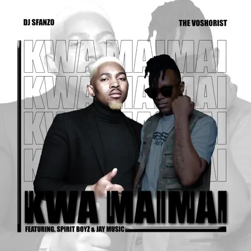 DJ Sfanzo – ‎Kwa Mai Mai