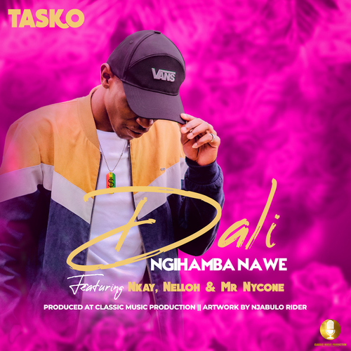 Tasko - Dali Ngihamba Nawe