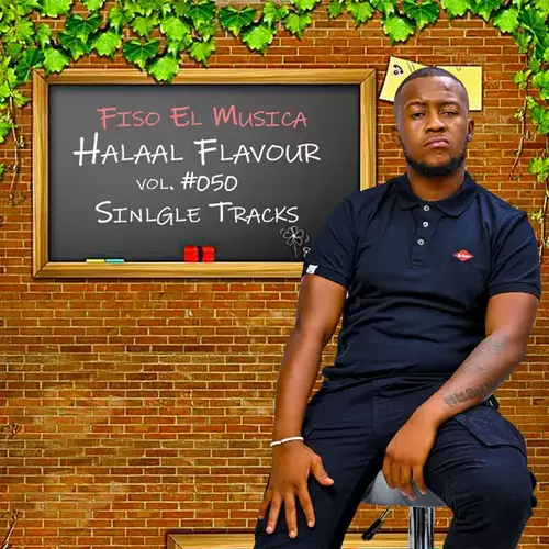 Fiso El Musica – Halaal Flavour Vol, #50 Single Tracks (Album)