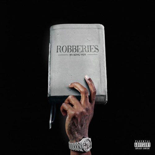 King Von – “Robberies”