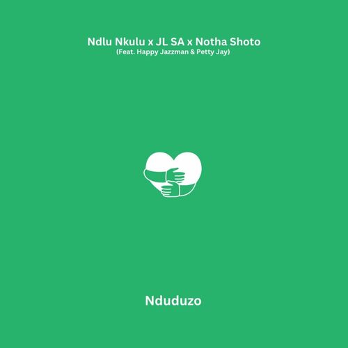 Ndlu Nkulu, JL SA & Notha Shoto - Nduduzo