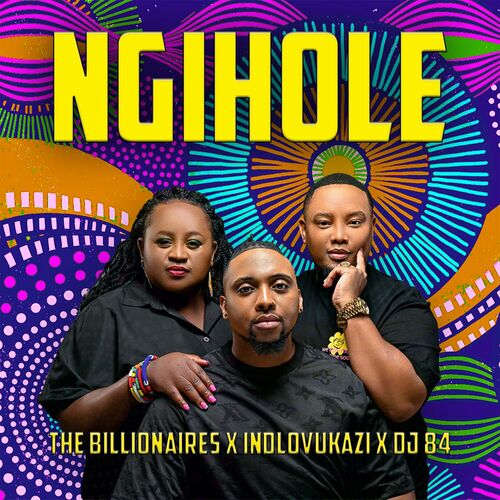 The Billionaires - Ngihole