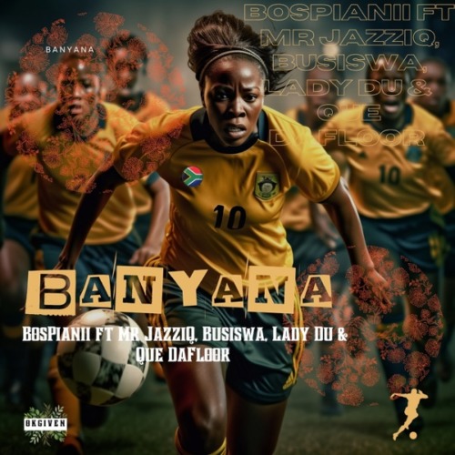 BosPianii – Banyana