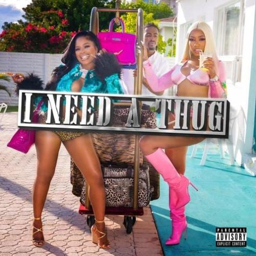 City Girls – “I Need A Thug”