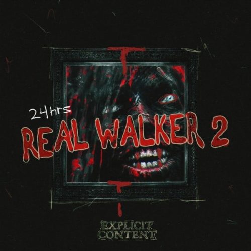 24hrs – “Real Walker 2” [Mixtape]