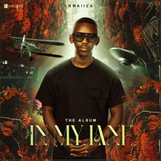 Nwaiiza – In My Lane (Album)