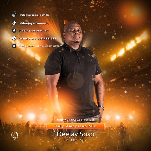 Deejay Soso - In The Mix (July Amapiano Mix)