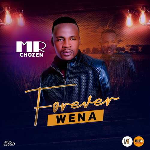 Mr Chozen - Forever Wena