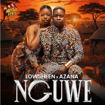 Lowsheen & Azana – Nguwe