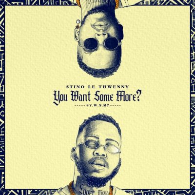 Stino Le Thwenny – You Want Some More (Album)