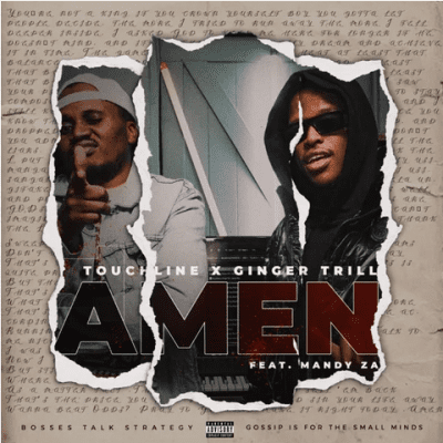 Touchline & Ginger Trill – Amen