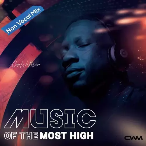 Ceega – Music Of The Most High VII (Dance Groove Mix)