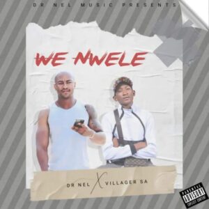 Dr Nel & Villager SA – We Nwele