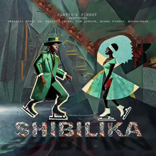 Soweto's Finest - Shibilika