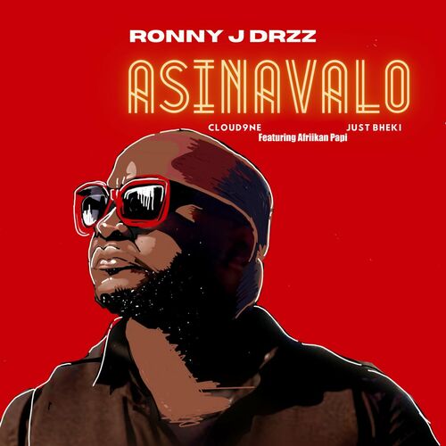 Ronny J Drizz, Just Bheki & Cloud9ne - Asinavalo