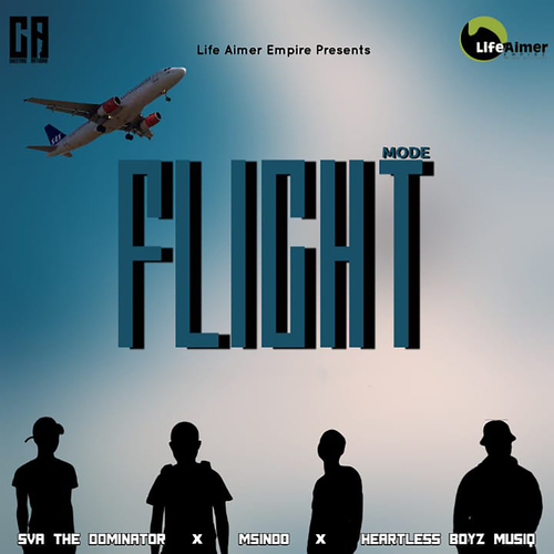 Sva The Dominator, Msindo & Heartless Boyz MusiQ - Flight Mode EP