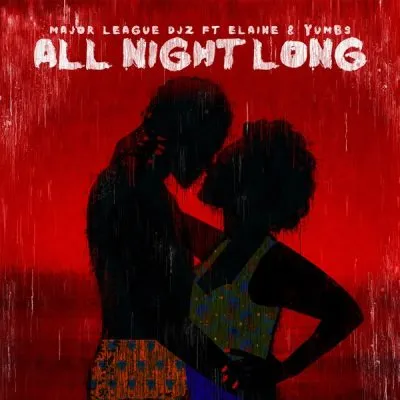 Major League DJz – All Night Long