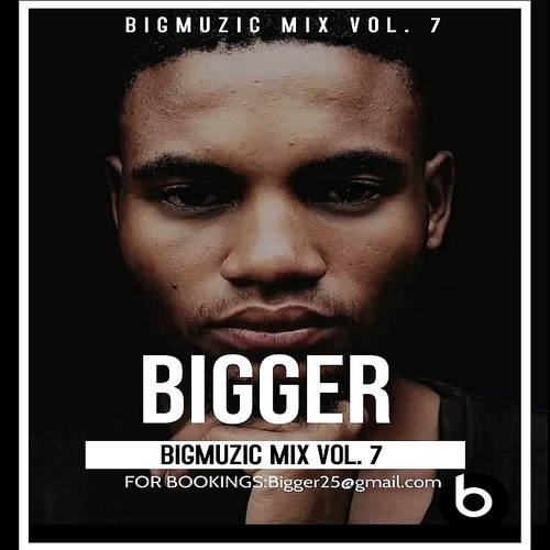 Bigger - Bigmuzic Mix Vol. 7