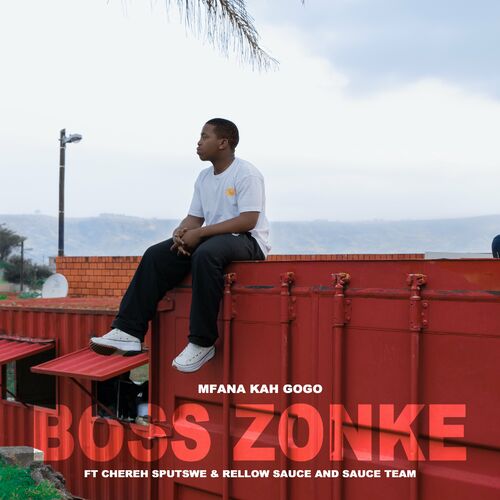 Mfana Kah Gogo - Boss Zonke