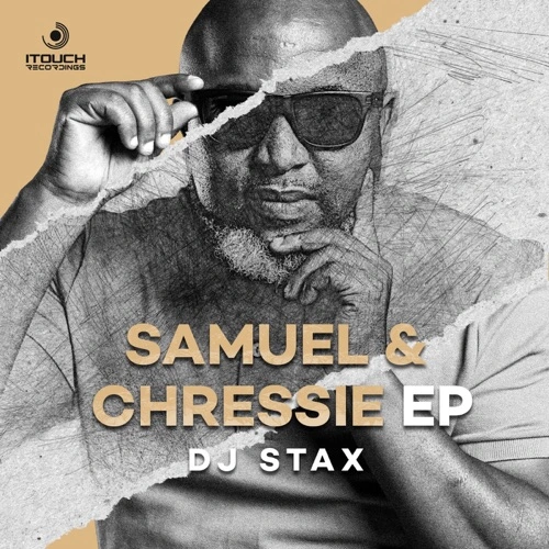 DJ Stax – Samuel & Chressie EP